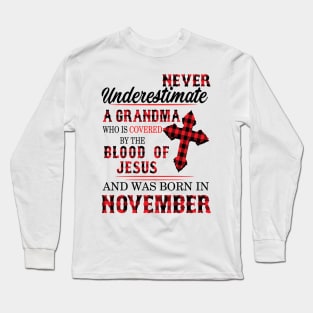 Never Underestimate A Grandma Blood Of Jesus November Long Sleeve T-Shirt